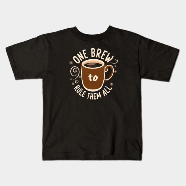 One Brew to Rule them All - Fantasy Funny Coffee Kids T-Shirt by Fenay-Designs